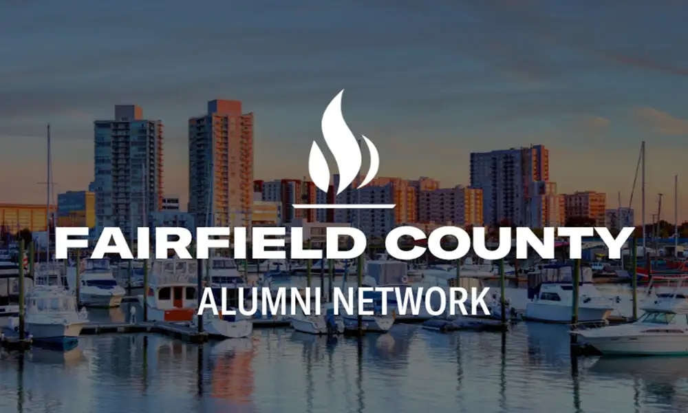 Fairfield County Alumni Network [photo of Fairfield County skyline in the background]